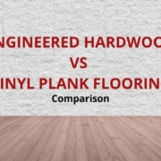 engineered hardwood vs vinyl plank flooring