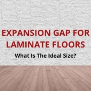 what size expansion gap is needed for laminate floors